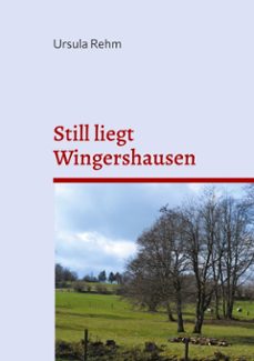 still liegt wingershausen (ebook)-ursula rehm-9783695795123