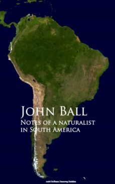 notes of a naturalist in south america (ebook)-john ball-9783736416123