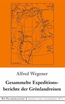 gesammelte expeditionsberichte der gronlandreisen (ebook)-alfred wegener-9783751963923