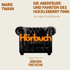 die abenteuer und fahrten des huckleberry finn. ein abenteuer-roman. (audiolibro)-mark twain-9783754520123