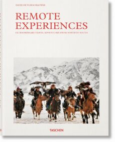 remote experiences. extraordinary travel adventures from north to south-david de vleeschauwer-9783836586023