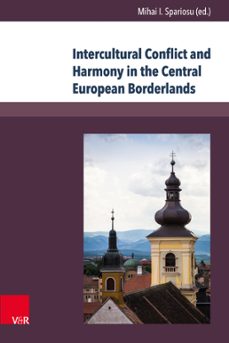 intercultural conflict and harmony in the central european borderlands (ebook)-9783847006923