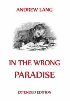 in the wrong paradise (ebook)-andrew lang-9783849606923