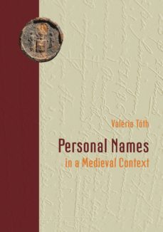 personal names in a medieval context (ebook)-valéria tóth-9783967692723