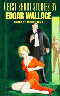 7 best short stories by edgar wallace (ebook)-edgar wallace-august nemo-9783968585123