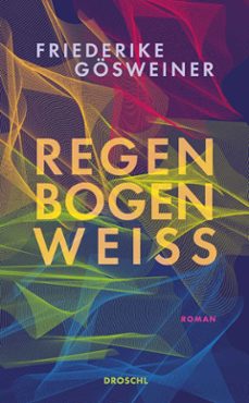 regenbogenweiss (ebook)-9783990591123