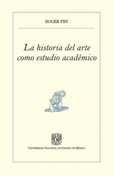la historia del arte como estudio académico (ebook)-9786070249723