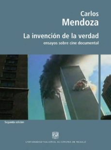la invencion de la verdad-carlos mendoza-9786070266423