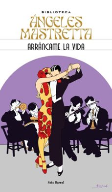 arráncame la vida-angeles mastretta-9786070770623