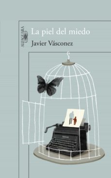 la piel del miedo (ebook)-javier vasconez-9786071127723