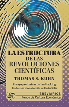 la estructura de las revoluciones cientificas (4ª ed.)-9786071614223