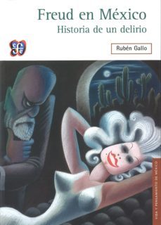 freud en mexico. historia de un delirio-9786071618023
