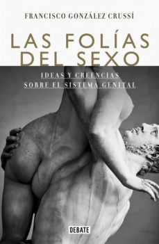 las folias del sexo (ebook)-francisco gonzalez crussi-9786073197823