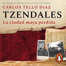 tzendales (audiolibro)-carlos tello diaz-9786073820523