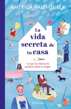 la vida secreta de tu casa (edicion mexicana) (ebook)-américa valenzuela-iratxe lópez de munáin-9786073919623