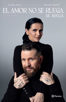 el amor no se ruega, se riega-9786073939423
