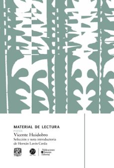 vicente huidobro. material de lectura (ebook)-vicente huidobro-9786075872223