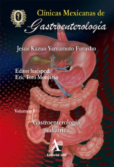 gastroenterologia pediatrica cmg 8 (ebook)-jesús kazuo yamamoto furusho-erick toro monjaraz-9786077413523