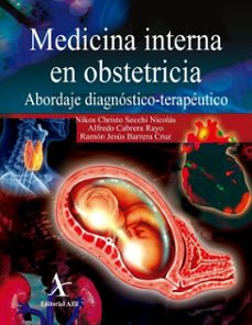 medicina interna en obstetricia. abordaje diagnostico-terapeutico (ebook)-nikos christo secchi nicolás-alfredo cabrera rayo-ramón jesús barrera cruz-9786077415923