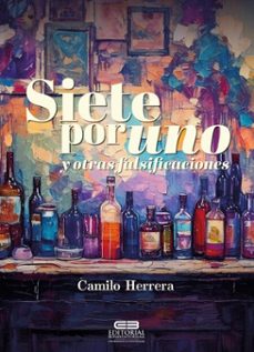 siete por uno y otras falsificaciones (ebook)-camilo herrera-9786287524323