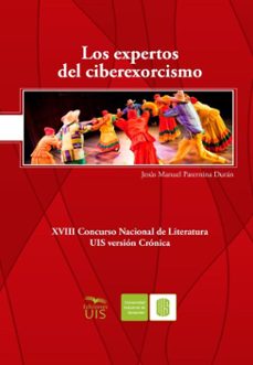 los expertos del ciberexorcismo (ebook)-jesús manuel paternina-9786287768123