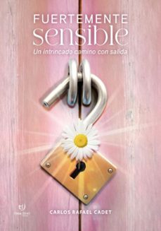 fuertemente sensible (ebook)-carlos rafael cadet-9786313062423