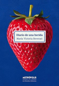 diario de una herida (ebook)-maría victoria beverati-9786316635723