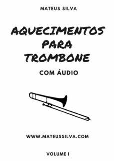 aquecimentos para trombone com audio (ebook)-silva mateus-9786500263923