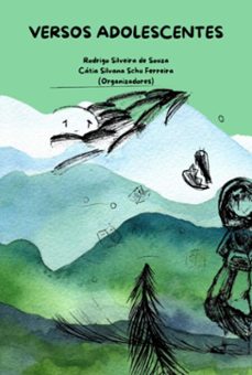 versos adolescentes (ebook)-silvana schu ferreira; rodrigo silveira souza de cátia-9786501209623