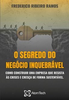 o segredo do negocio inquebravel (ebook)-frederico ribeiro ramos-9786501394923