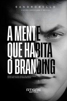 a mente que habita o brading (ebook)-sandro bello-9786501437323