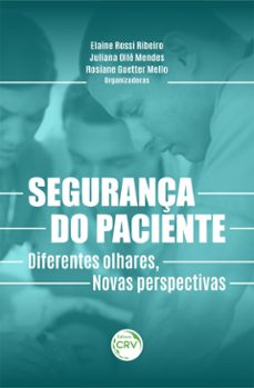 segurança do paciente (ebook)-elaine rossi ribeiro-juliana ollé mendes-rosiane guetter mello-9786525145723
