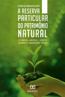 a reserva particular do patrimonio natural (ebook)-claudio luiz gonçalves de souza-9786525234823