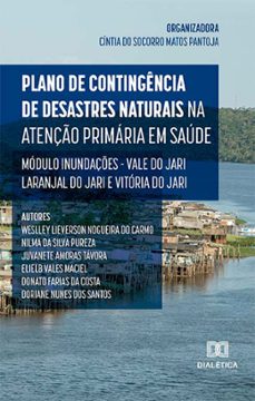 plano de contingencia de desastres naturais na atenço primaria em saude (ebook)-cíntia do socorro matos pantoja-donato farias da costa-nilma da silva pureza-9786525252223