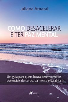 como desacelerar e ter paz mental (ebook)-juliana amaral-9786525461823