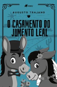 o casamento do jumento leal (ebook)-augusto trajano-9786525496023