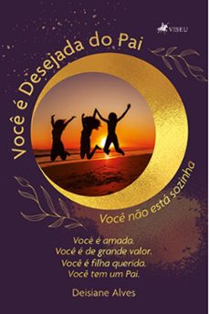 voce e desejada do pai (ebook)-deisiane alves-9786525497723