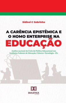 a carencia epistemica e o homo enterprise na educaço (ebook)-sidinei c. sobrinho-9786527052623