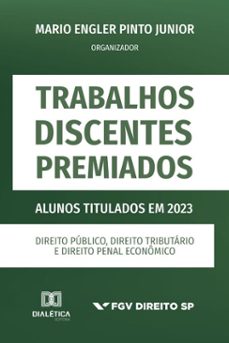 trabalhos discentes premiados: alunos titulados em 2023 (ebook)-mario engler pinto junior-9786527077923