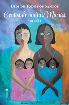 contos de muitas marias (ebook)-didi de todos os santos-9786528024223