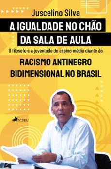 a igualdade no cho da sala de aula (ebook)-juscelino silva-9786528034123