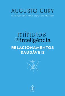 minutos de inteligencia: relacionamentos saudaveis (ebook)-augusto cury-9786550971823