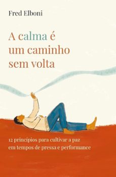 a calma e um caminho sem volta (ebook)-fred elboni-9786553480223