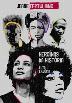 heroinas da historia (ebook)-tertuliano jeane-9786554802123