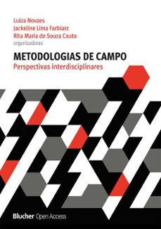 metodologias de campo (ebook)-luiza novaes-jackeline lima farbiarz-rita maria de souza couto-9786555500523