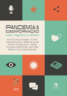 pandemia e (des)informaço (ebook)-álvaro nunes larangeira-juremir machado da silva-moisés de lemos martins-9786557591123