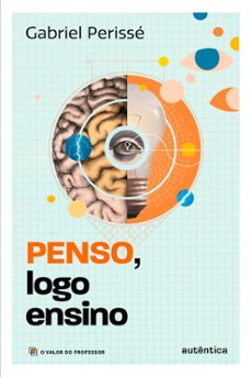 penso, logo ensino (coleço o valor do professor, vol. 3) (ebook)-gabriel perissé-9786559281923