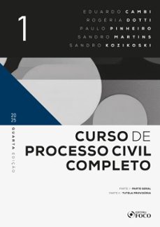 curso de processo civil completo 4ª ed - volume 1 - 2025 (ebook)-eduardo augusto salomão cambi-rogéria dotti-paulo eduardo d´arce pinheiro-9786561202923
