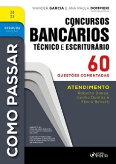 como passar em concursos bancários - técnico e escriturário - 2ª ed - 2025 (ebook)-roberta densa-cecília dantas-flávio benetti-9786561206723