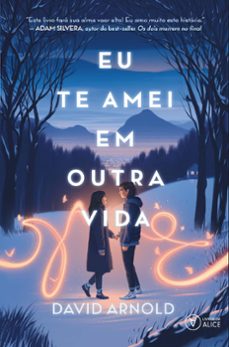 eu te amei em outra vida (ebook)-david arnold-9786585659123